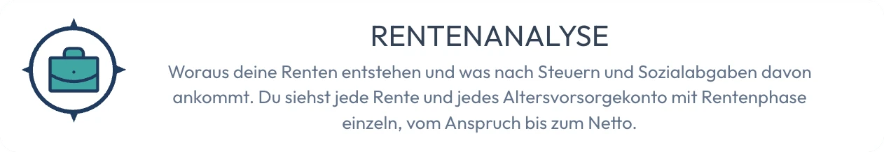 Rentenanalyse: woraus deine Renten entstehen und was nach Steuern und Sozialabgaben davon ankommt